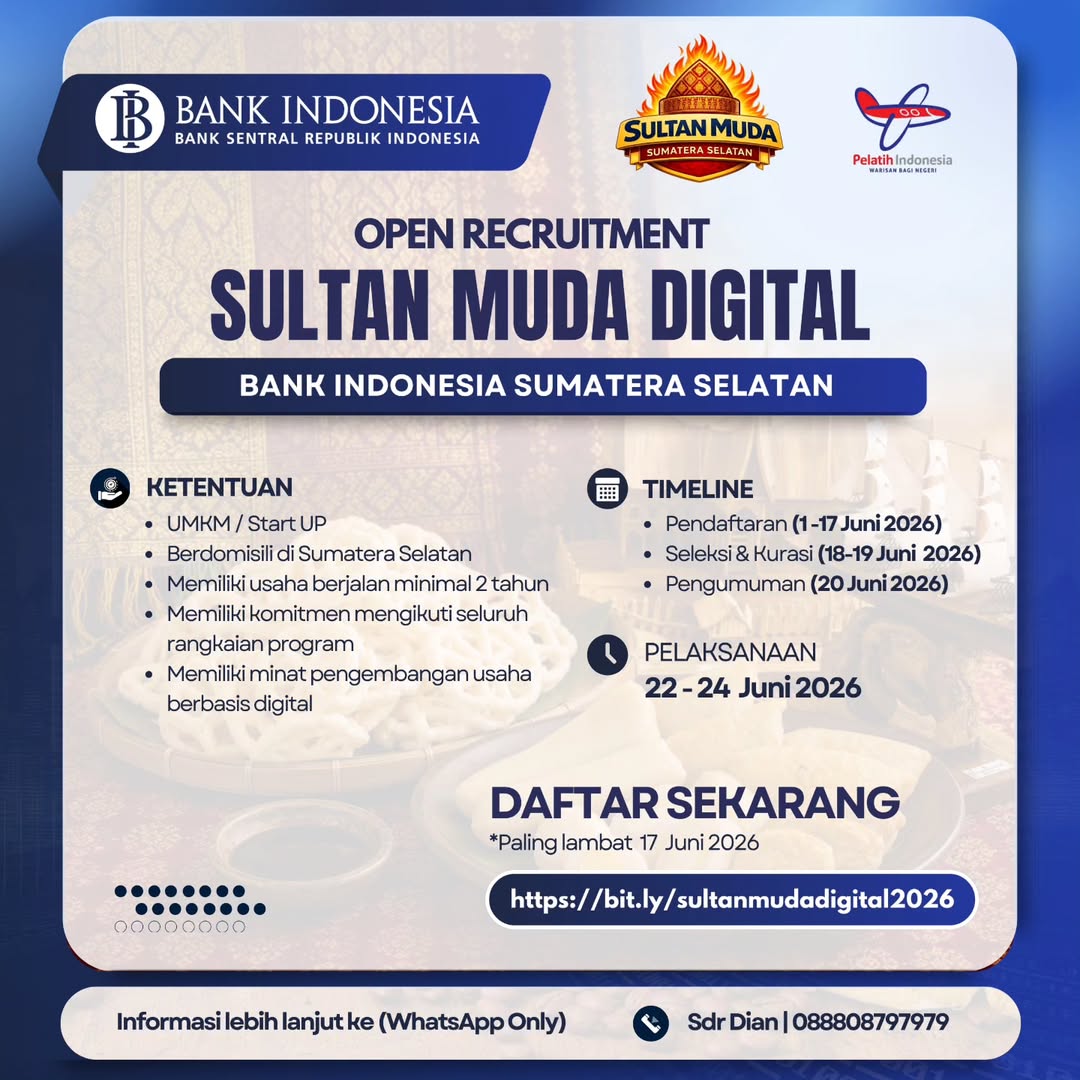 Bank Indonesia Sumatera Selatan Buka Rekrutmen Sultan Muda Digital 2026 untuk UMKM dan Start Up